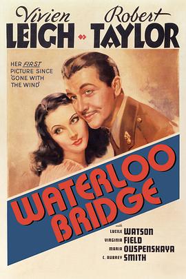 魂断蓝桥 / Waterloo Bridge