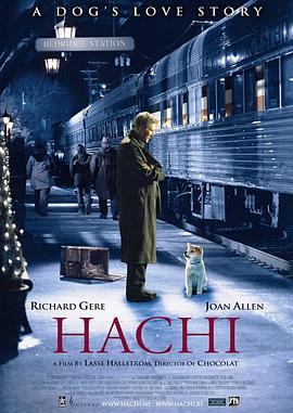 忠犬八公的故事 / Hachi: A Dog's Tale