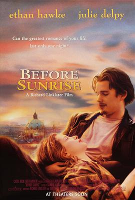 爱在黎明破晓前 / Before Sunrise