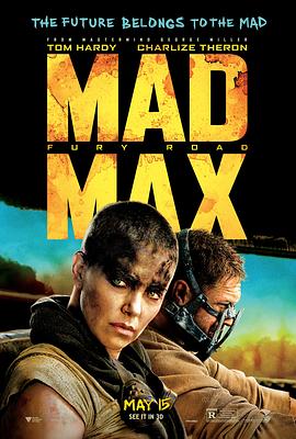 疯狂的麦克斯4:狂暴之路 / Mad Max: Fury Road